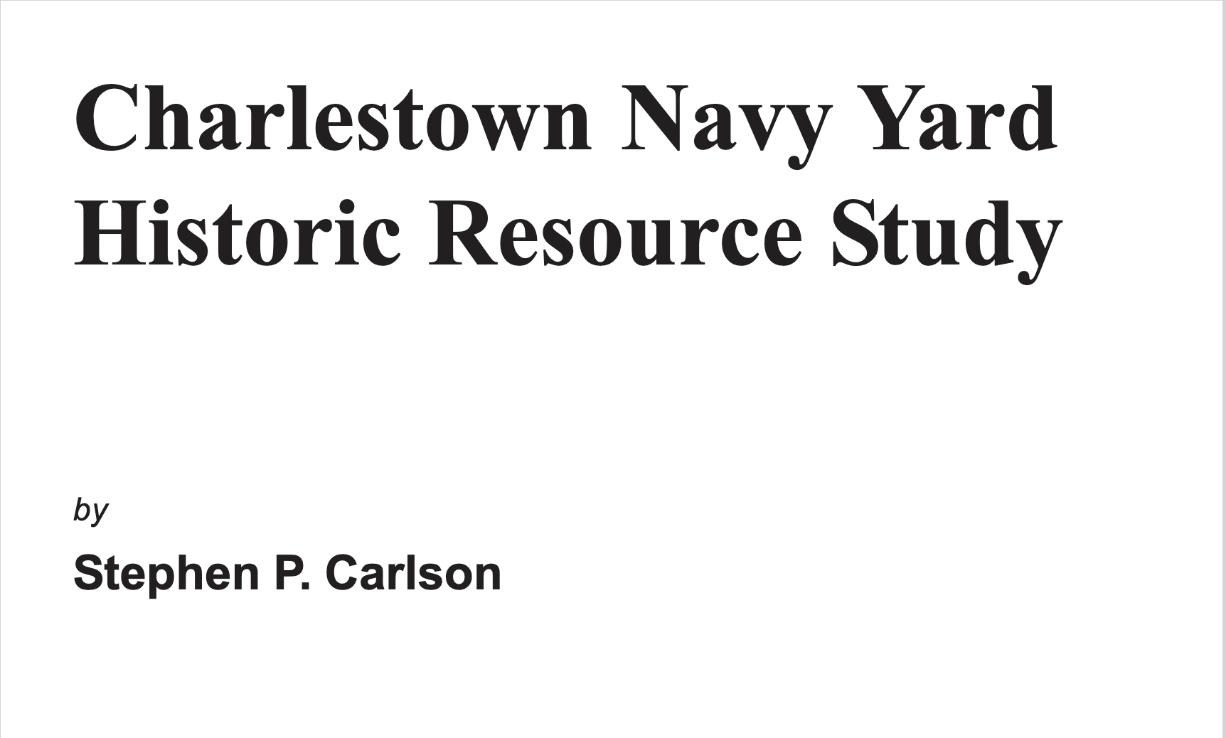 Charlestown Navy Yard Historic Resource Study Stephen Carlson 2010